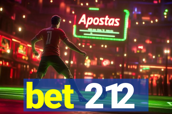 bet 212